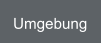 Umgebung